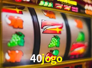 Descubra o Mundo do Cassino Online com 40jogo